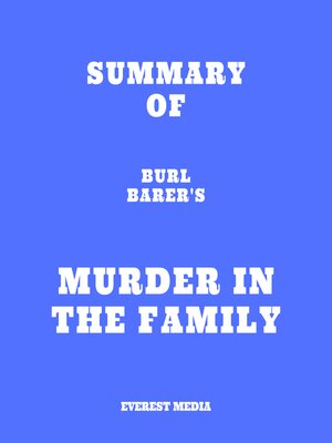 cover image of Summary of Burl Barer's Murder in the Family